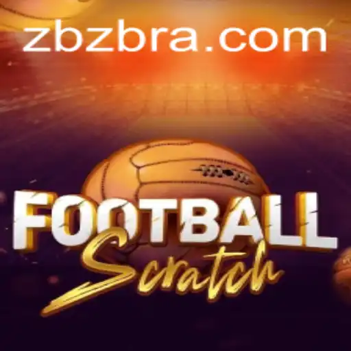 FootballScratch: O Jogo que Revoluciona o Entretenimento com ZBZB.COM